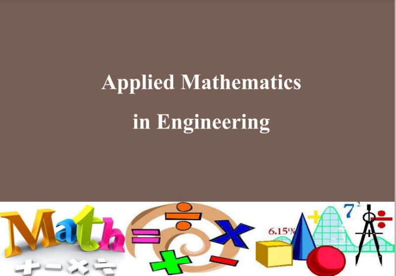 คณิตศาสตร์ประยุกต์ในงานวิศวกรรม / Applied Mathematics in Engineering